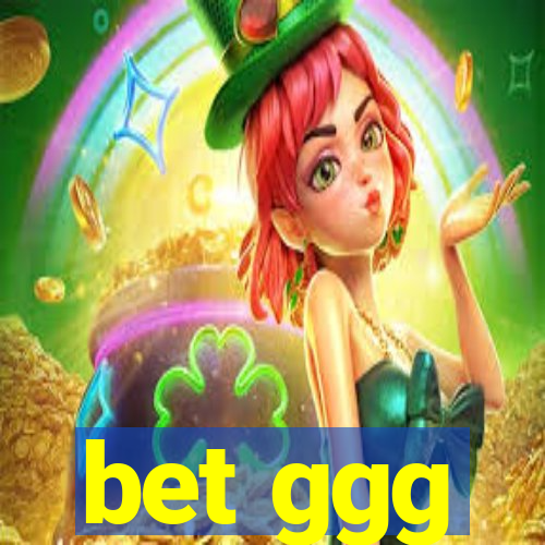 bet ggg